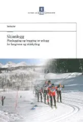 Veileder skianlegg fra KKD 